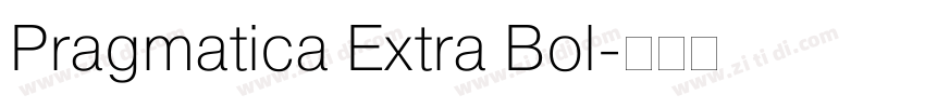 Pragmatica Extra Bol字体转换